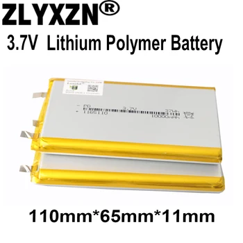 3.7 V, Li Polimeru Baterijos 10000mAh 110*65*11mm Minkštas paketo baterijos Energijos Banko Bluetooth Garsiakalbiai Tablet DVD baterija 1165110